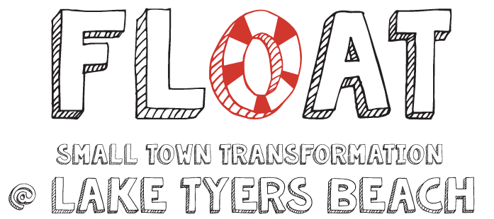 FLOAT Small Town Transformation @ Lake Tyers Beach